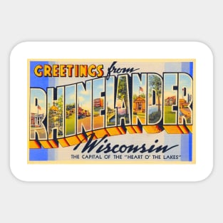 Greetings from Rhinelander, Wisconsin - Vintage Large Letter Postcard Sticker